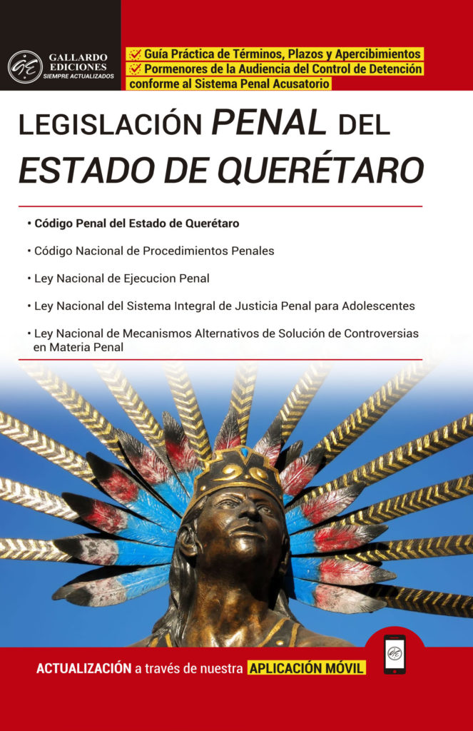 Legislación Penal del Estado de Querétaro 2019 Gallardo