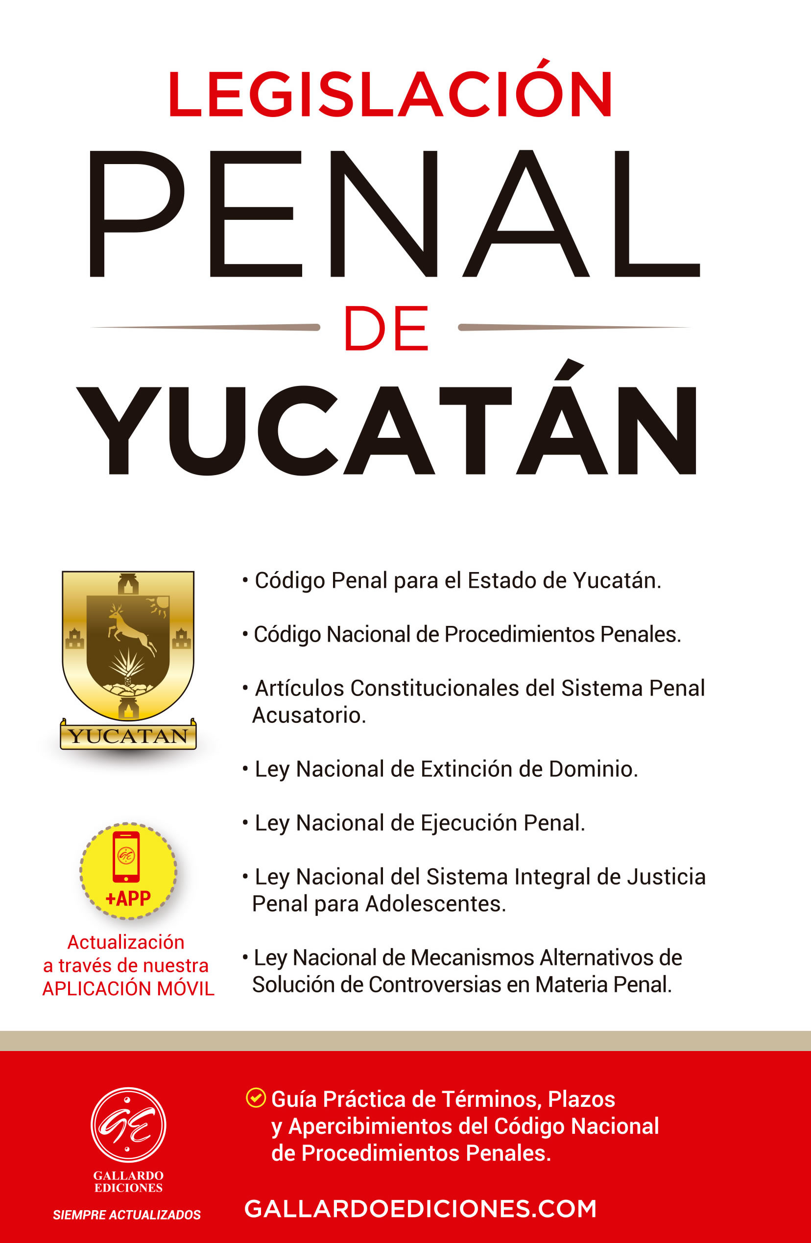 Legislación Penal de Yucatán 2021 Gallardo Ediciones