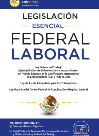 Legislación Esencial Federal Laboral 2024